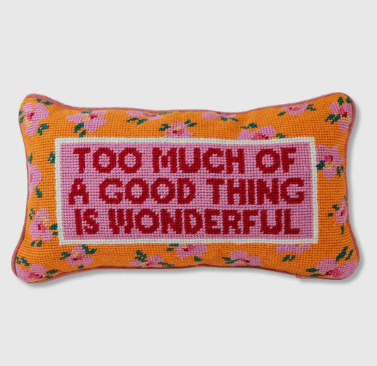 Too Much Needlepoint Pillow