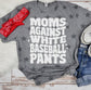 Moms Against White Baseball Pants Tee